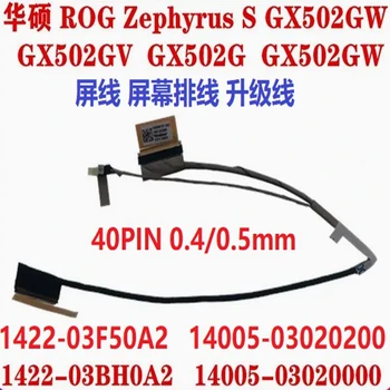 LCD kabel 1422-03F50A2 1422-03BH0A2 6017B1433901 14005-03020000 14005-03020200 za GX502 GU502 EDP KABEL Zephyrus 40P 0,4/0,5 mm